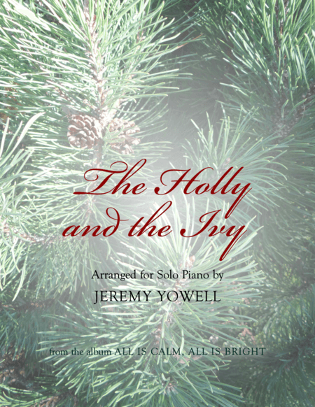 The Holly and the Ivy (arr. Jeremy Yowell)