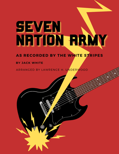 Seven Nation Army (arr. Lawrence H Underwood)
