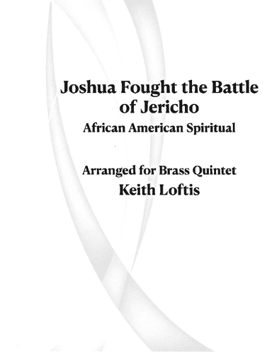 Joshua Fought the Battle of Jericho (arr. Keith Loftis)