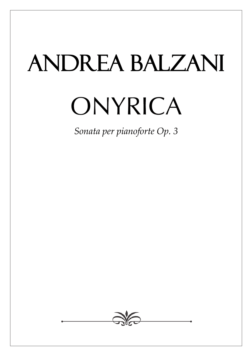 Onyrica - Piano Sonata n. 3 [PIANO SCORE]