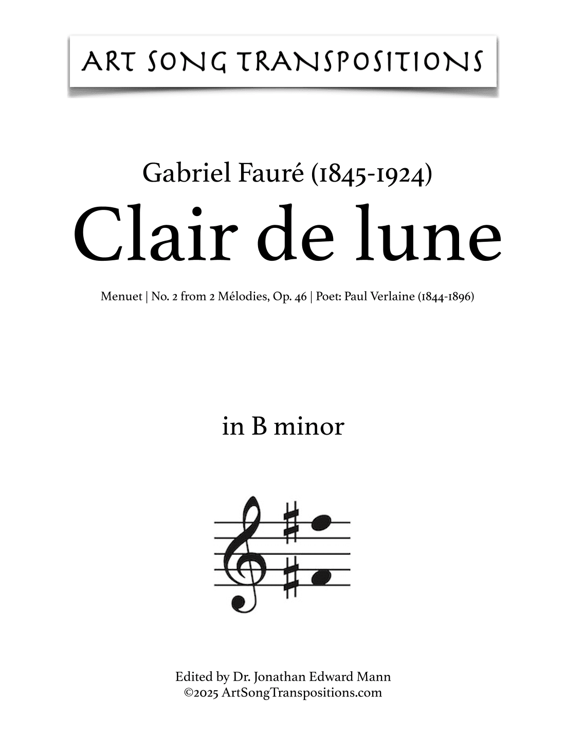 FAURÉ: Clair de lune, Op. 46 no. 2 (transposed to B minor) (arr. ArtSongTranspositions.com)