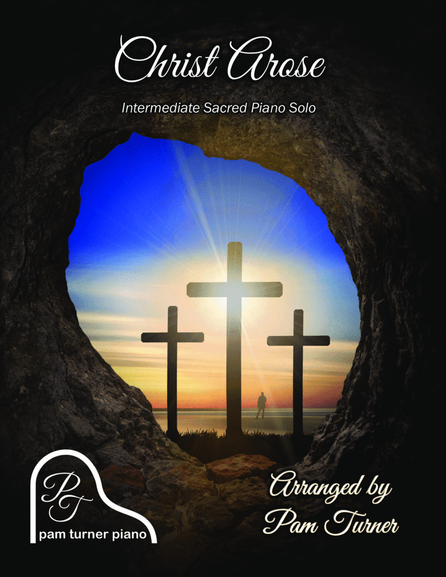 Christ Arose (Low in the Grave He Lay) (Intermediate Piano Solo) (arr. Pam Turner)