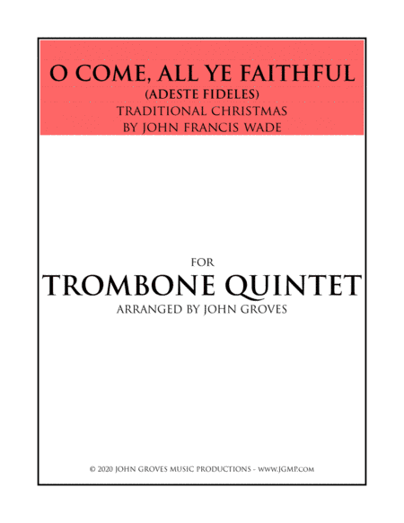 O Come, All Ye Faithful (Adeste Fideles) - Trombone Quintet (arr. John Groves)