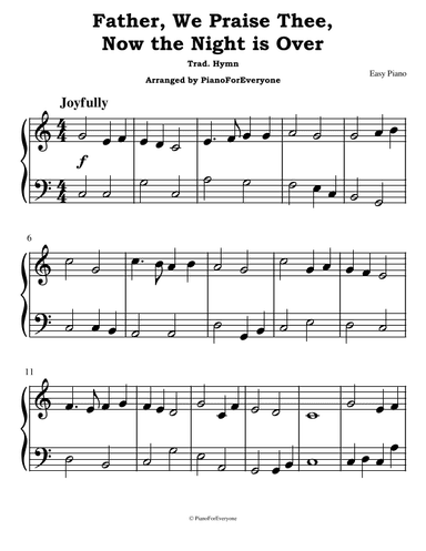 Father, We Praise Thee,  Now the Night is Over (Easy Piano) (arr. PianoForEveryone)