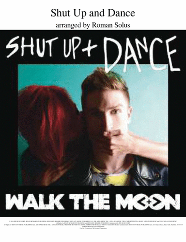 Shut Up And Dance (arr. Roman Solus)