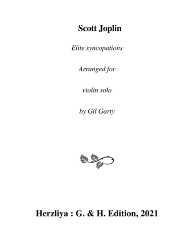 Elite syncopations (arrangment for violin solo) (arr. Gil Garty)