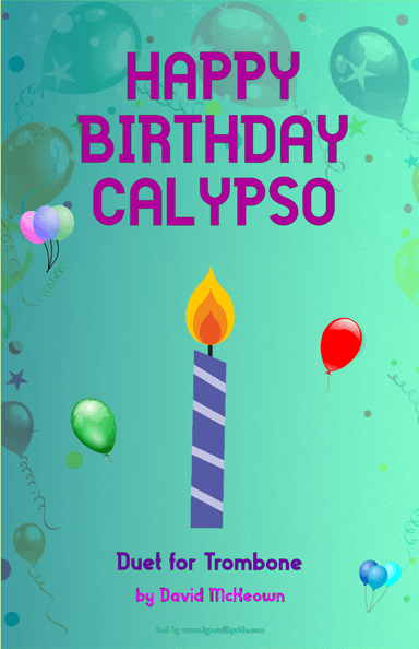 Happy Birthday Calypso, for Trombone Duet (arr. David McKeown)
