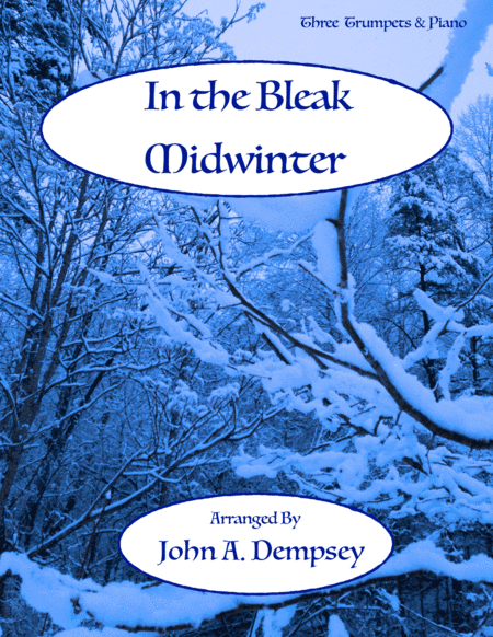 In the Bleak Midwinter (Quartet for Three Trumpets and Piano) (arr. John A. Dempsey)