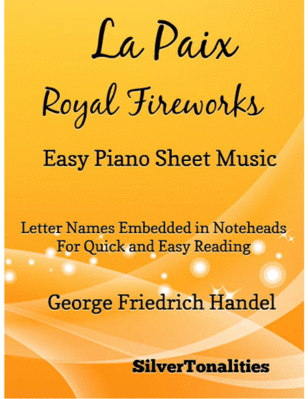 La Paix Royal Fireworks Easy Piano Sheet Music (arr. SilverTonalities)