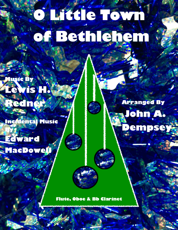 O Little Town of Bethlehem (Trio for Flute, Oboe and Clarinet) (arr. John A. Dempsey)