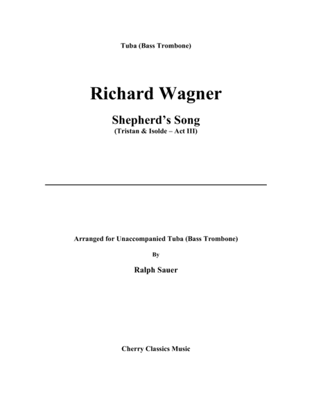 Shepherd's Song from Tristan & Isolde for Unaccompanied Tuba (arr. Sauer, Ralph)