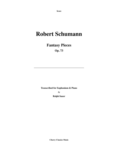 Fantasy Pieces for Euphonium and Piano (arr. Sauer, Ralph)