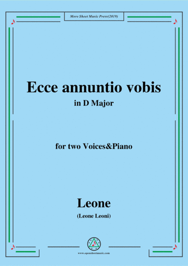 Leoni-Ecce annuntio vobis,in D Major,for two Voices&Piano (arr. MSM)
