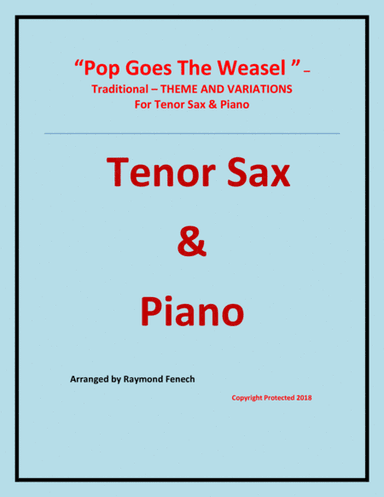 Pop Goes the Weasel - Theme and Variations For Tenor Saxophone and Piano (arr. Raymond Fenech)