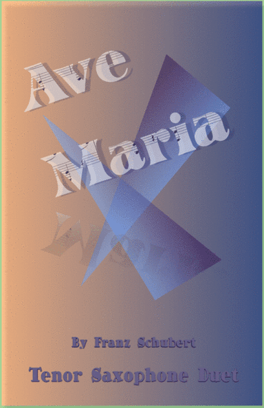 Ave Maria by Franz Schubert, Tenor Saxophone Duet (arr. David McKeown)