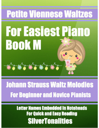 Petite Viennese Waltzes for Easiest Piano Booklet M (arr. SilverTonalities)