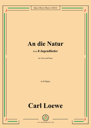Loewe-An die Natur,in D Major,for Voice and Piano (arr. OSM Press)