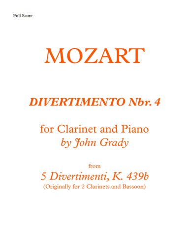 DIVERTIMENTO Nbr. 4 for Clarinet and Piano, K. 439 (arr. John Grady)