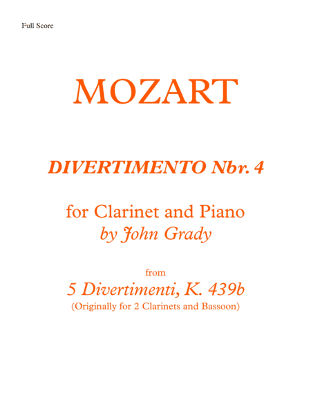DIVERTIMENTO Nbr. 4 for Clarinet and Piano, K. 439 (arr. John Grady)