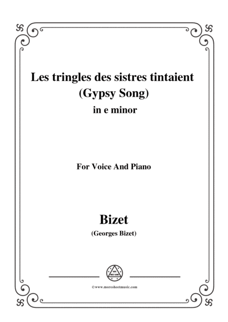 Bizet-Les tringles des sistres tintaient (Gypsy Song),from 'Carmen',in e minor,for Voice and Piano (arr. MSM)