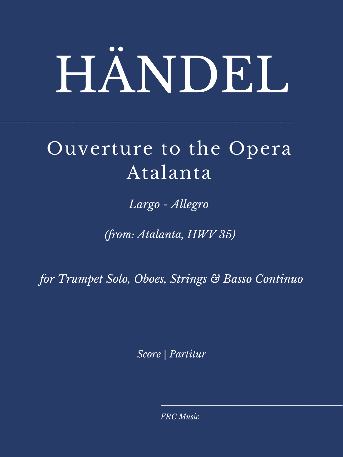 Händel: Atalanta, HWV 35: Ouverture. Largo - Allegro as played by Alison Balson and Trevor Pinnock. (arr. Flavio  Regis Cunha)