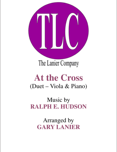 AT THE CROSS (Duet – Viola and Piano/Score and Parts) (arr. Gary Lanier)