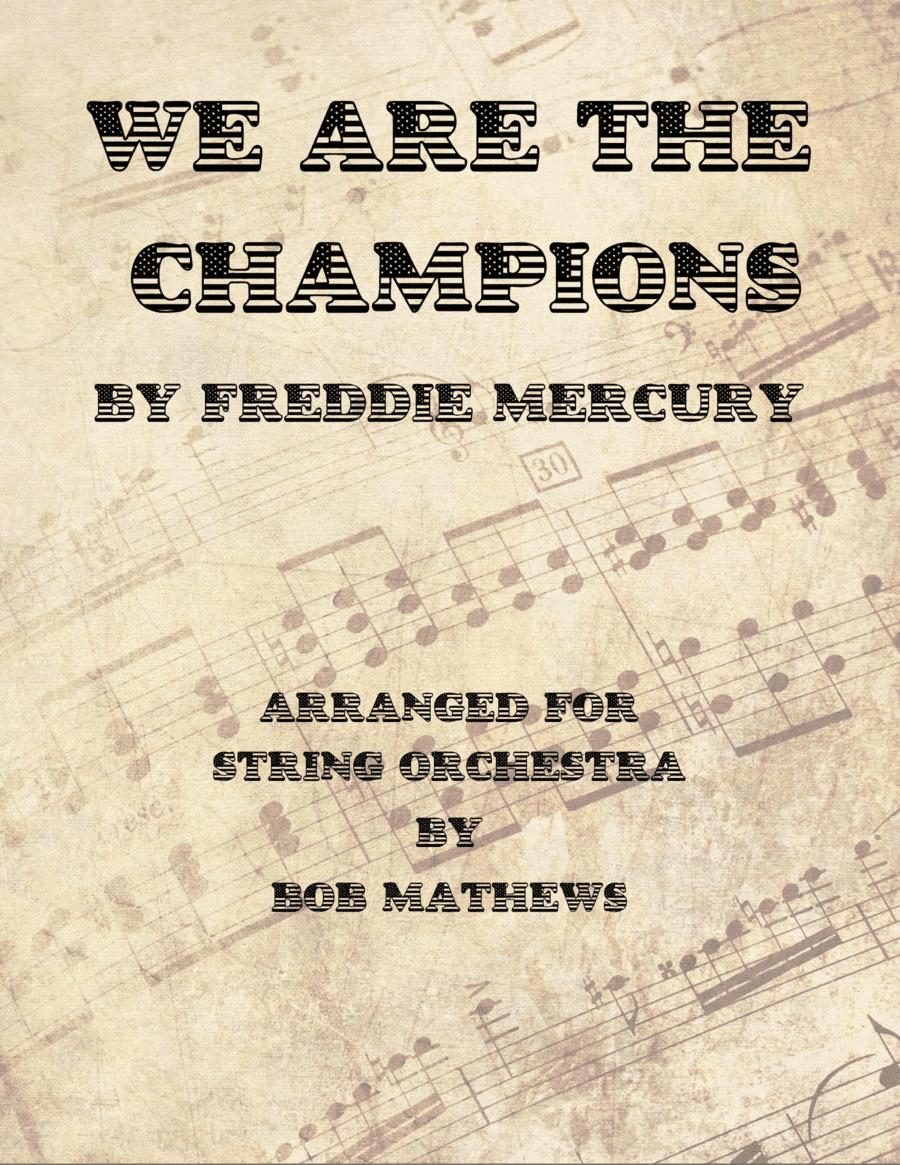 We Are The Champions (arr. Bob Mathews)