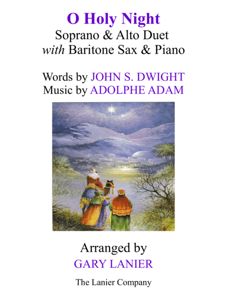 O HOLY NIGHT (Soprano, Alto Vocal Duet with Baritone Sax & Piano - Score & Parts included) (arr. Gary Lanier)