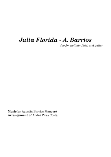Julia Florida - A. Barrius Mangoré for Flute/Violin and Guitar (arr. André Pires Costa)