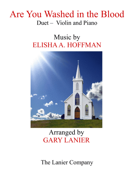 ARE YOU WASHED IN THE BLOOD (Duet - Violin & Piano with Score/Part) (arr. Gary Lanier)