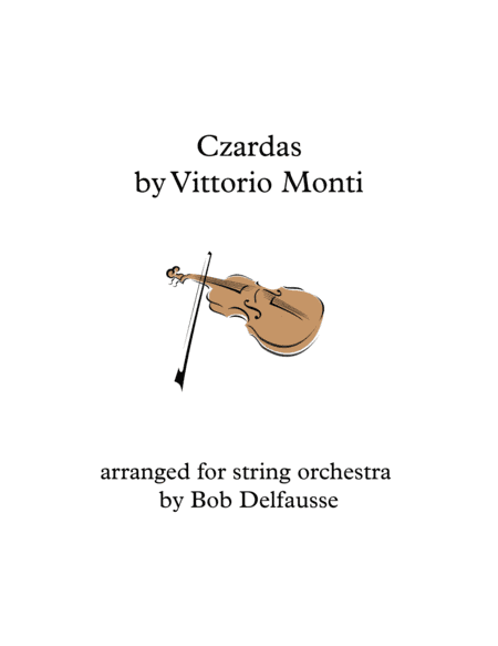 Monti's Czardas, for violin soloist and string orchestra (arr. Bob Delfausse)