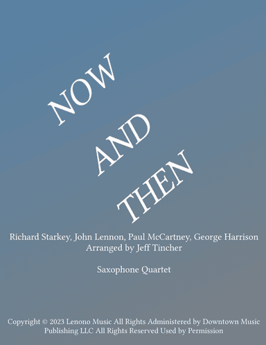 Now And Then (arr. Jeff Tincher)