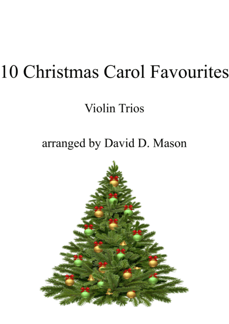 10 Christmas Carol Favourites for Violin Trio and Piano (arr. David D. Mason)