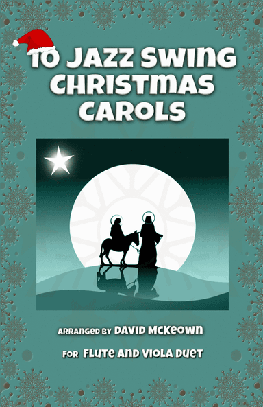 10 Jazz Swing Carols for Flute and Viola Duet (arr. David McKeown)