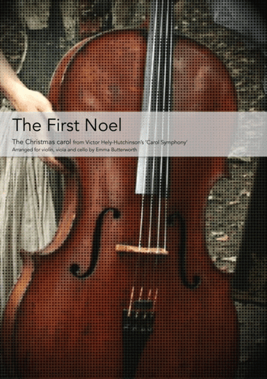 The First Noel for violin, viola & cello (arr. Emma Butterworth)