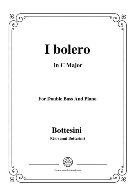 Bottesini-I bolero, for Doublebass and Piano in C Major (arr. MSM)