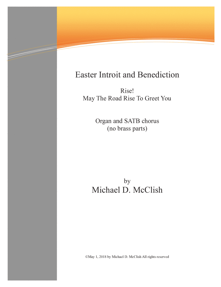 Easter Introit(Rise) and Benediction(May The Road..) Org-Vocal