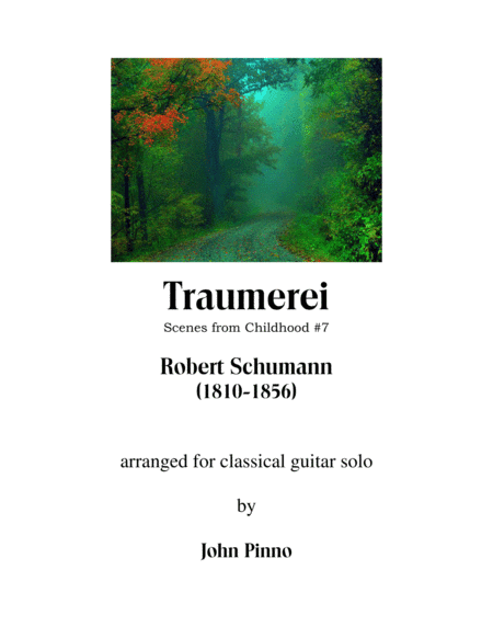 Traumerei (Robert Schumann) for solo classical guitar (arr. John Pinno)