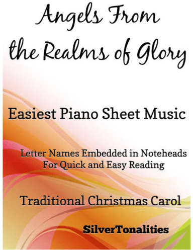 Angels From the Realms of Glory Easy Piano Sheet Music (arr. SilverTonalities)