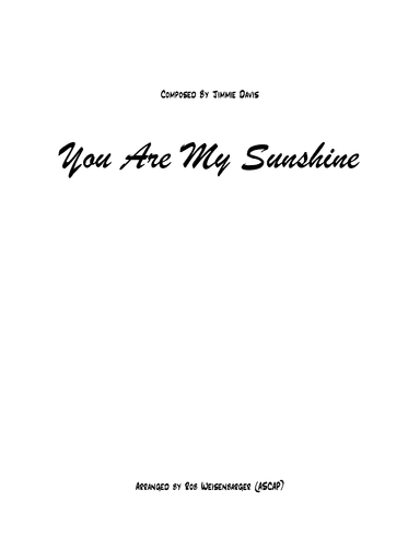 You Are My Sunshine (arr. Rob Weisenbarger)