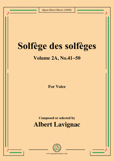 Lavignac-Solfège des solfèges,Volume 2A,No.41-50,for Voice (arr. MSM)