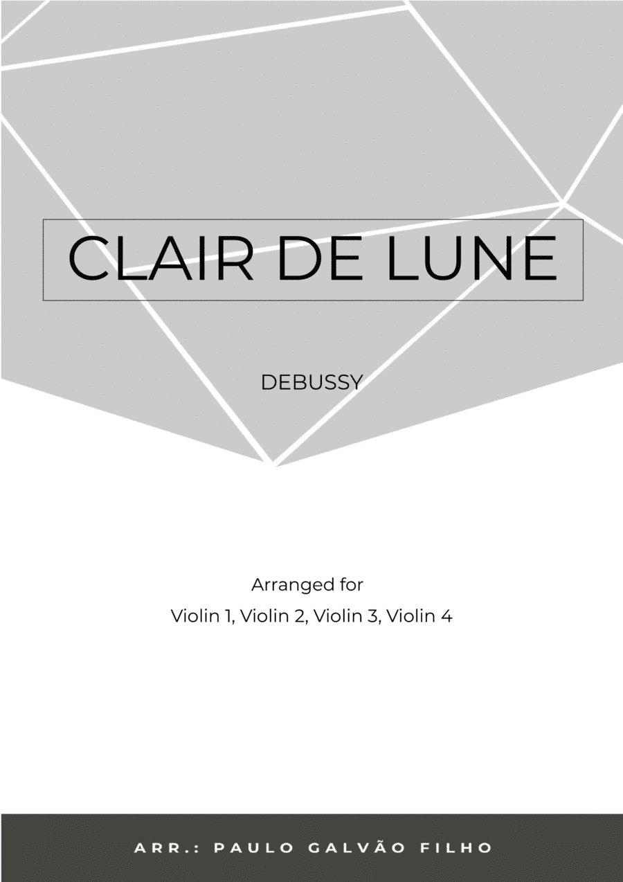 CLAIR DE LUNE -VIOLIN QUARTET (arr. Paulo Galvao Filho)