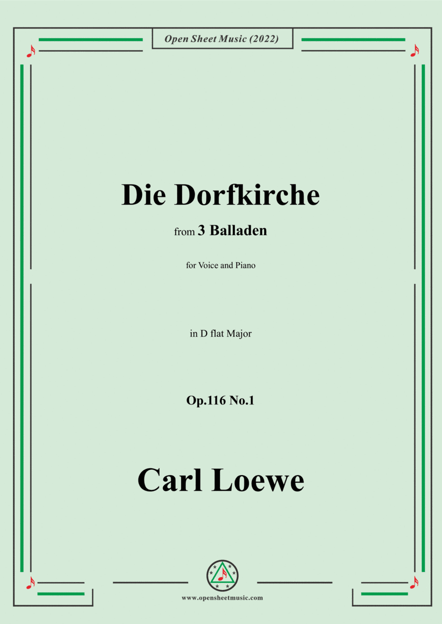 Loewe-Die Dorfkirche,in D flat Major,Op.116 No.1,from 3 Balladen,for Voice and Piano (arr. Open Cloud)