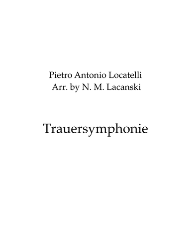 Trauersymphonie III. Grave IV. Non presto V. Andante (arr. Nick Lacanski)