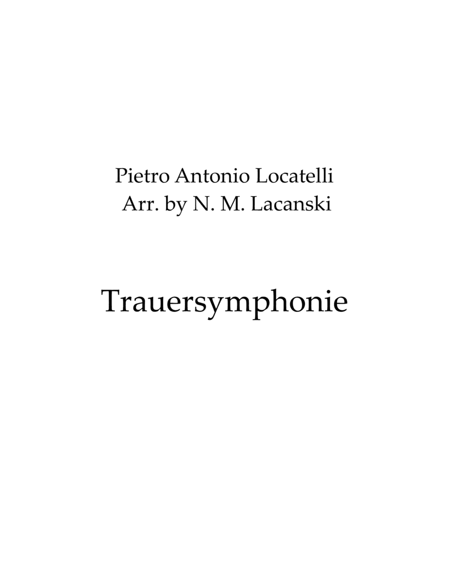 Trauersymphonie III. Grave IV. Non presto V. Andante (arr. Nick Lacanski)