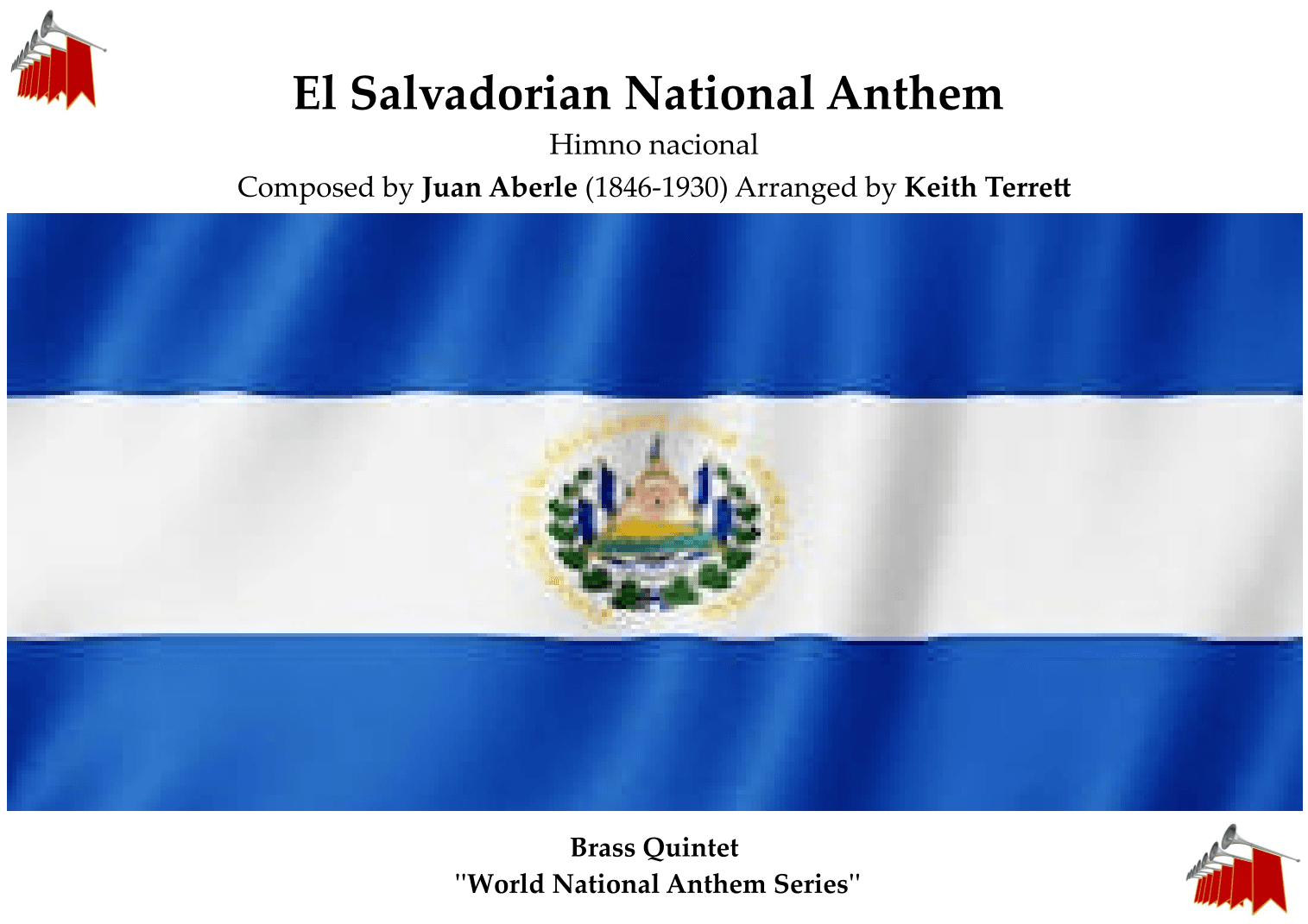 El Salvadorian National Anthem (Himno nacional) for Brass Quintet (arr. Keith Terrett)