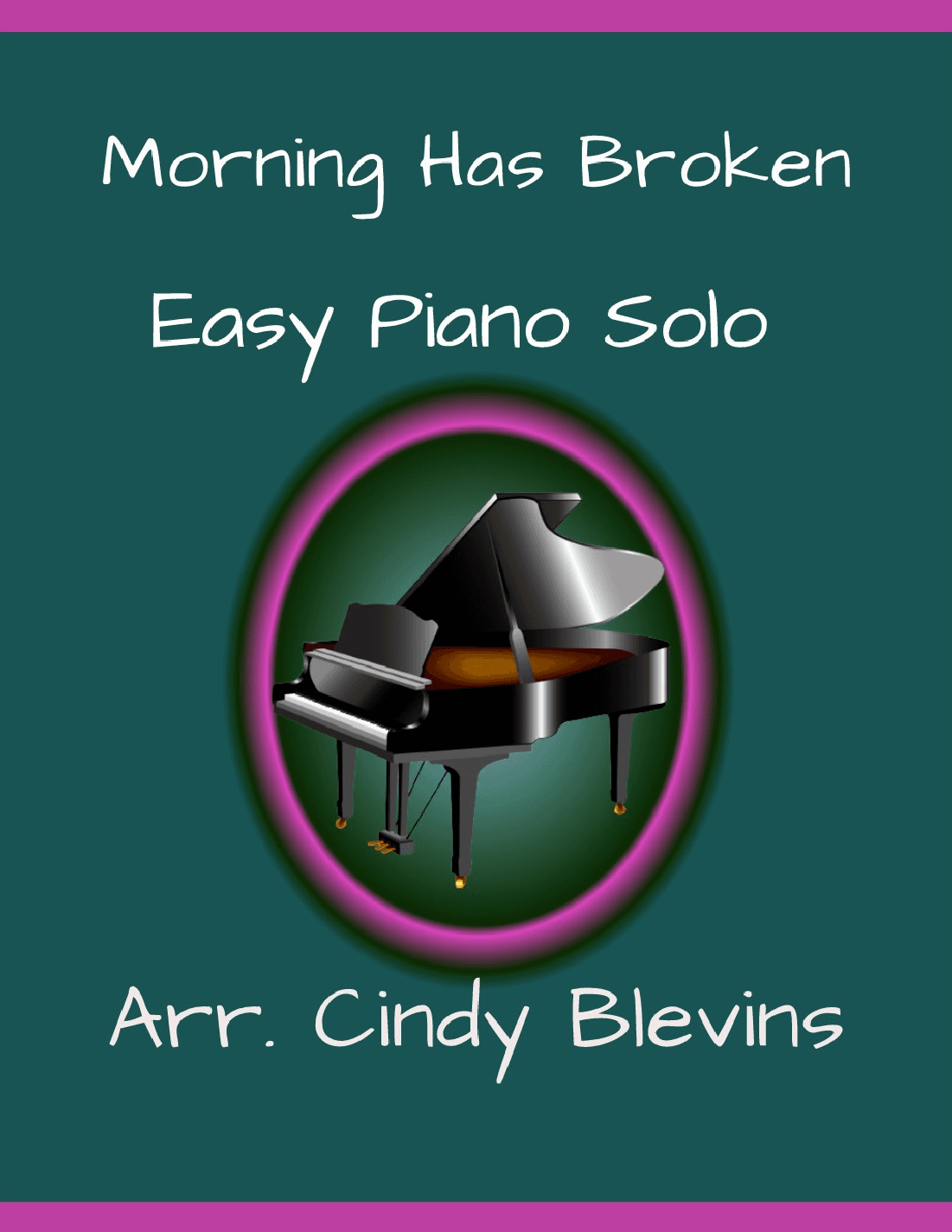 Morning Has Broken, Easy Piano Solo (arr. Cindy Blevins)