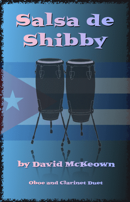 Salsa de Shibby, for Oboe and Clarinet Duet