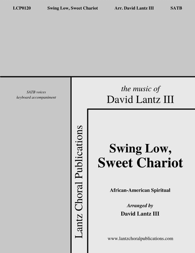 Swing Low, Sweet Chariot (arr. David Lantz III)