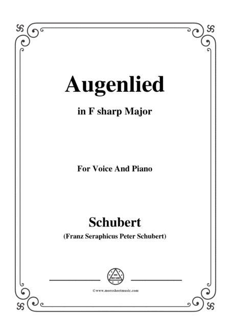 Schubert-Augenlied,in F sharp Major,for Voice&Piano (arr. MSM)